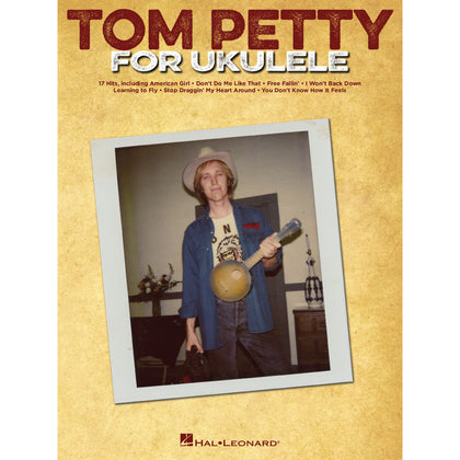 Hal Leonard Tom Petty for Ukulele - Ukulele Softcover